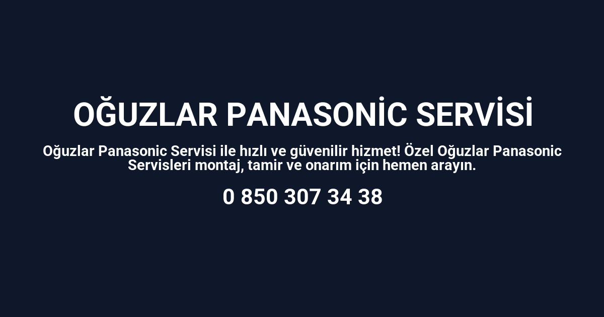 Oğuzlar Panasonic Servisi